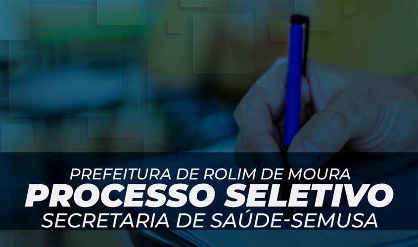 Prefeitura anuncia teste seletivo para 18 vagas na Secretaria de Saúde