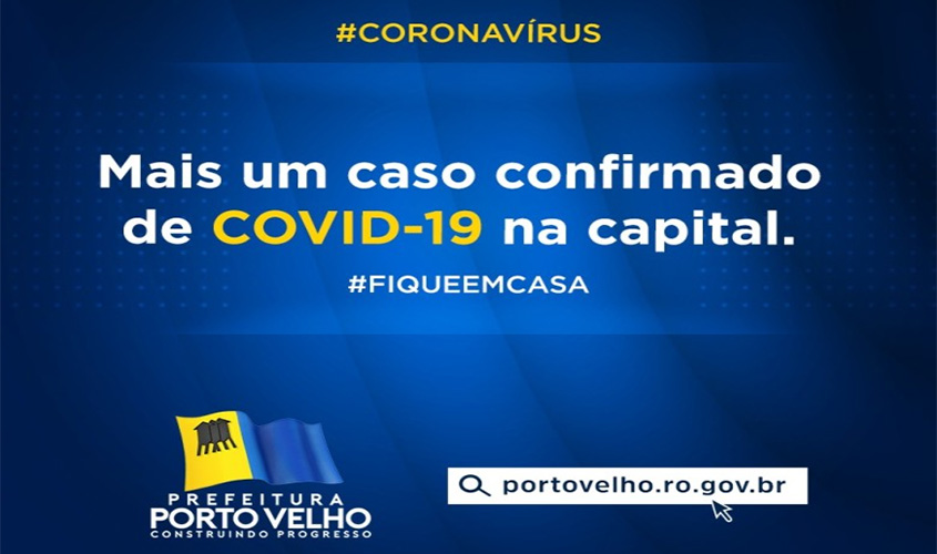 110 casos de COVID-19 em Porto Velho e 03 óbitos