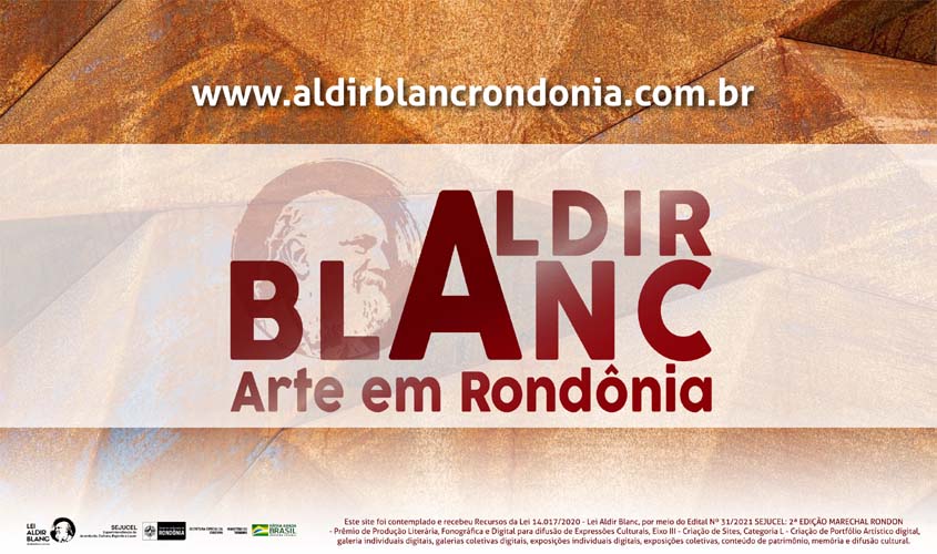 Live de lançamento do site 'Aldir Blanc: arte em Rondônia' acontecerá nesta terça-feira, 21 de junho