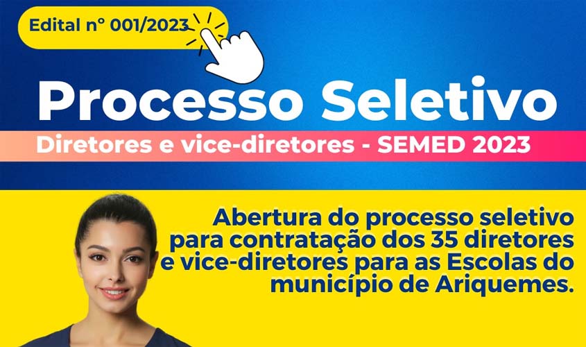 Prefeitura divulga Edital de Processo Seletivo para contratação diretores e vices na Rede Municipal de Ensino