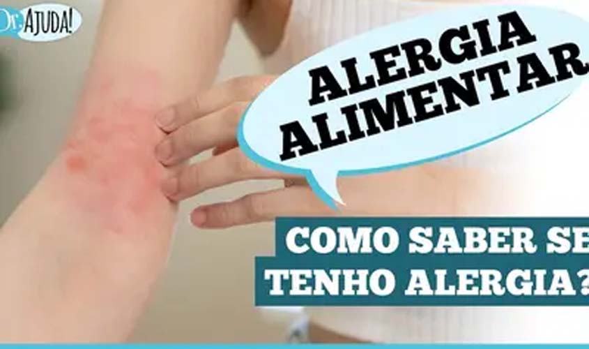 Alergia alimentar: sinais e quando buscar ajuda