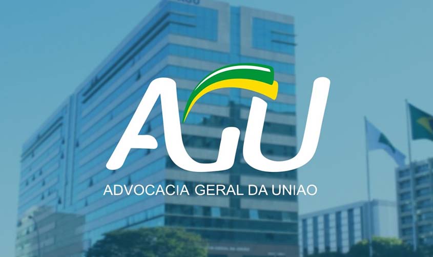 AGU evita pagamentos de R$ 6,3 bilhões a entes federativos