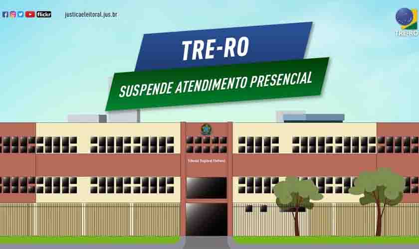COVID-19: TRE-RO suspende atendimento presencial
