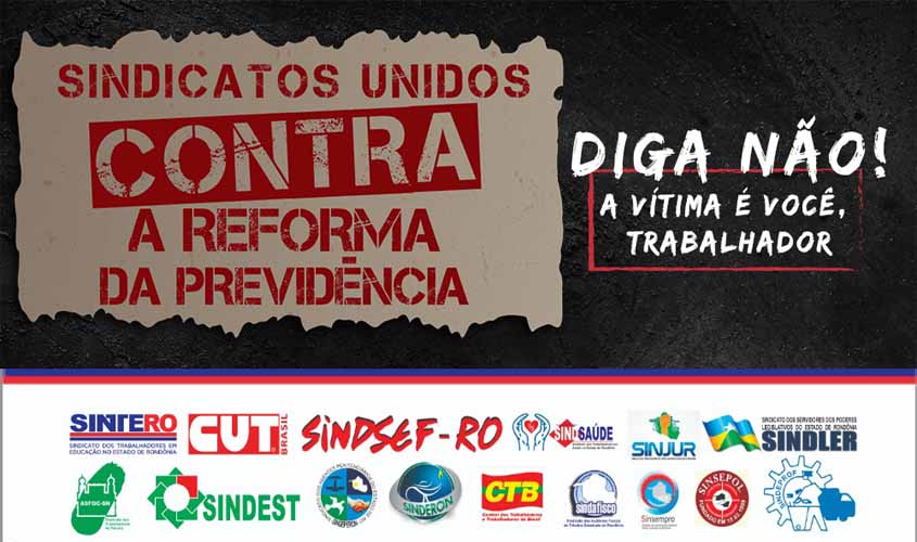 Sindicatos de Rondônia promovem Dia de Luta em Defesa da Previdência