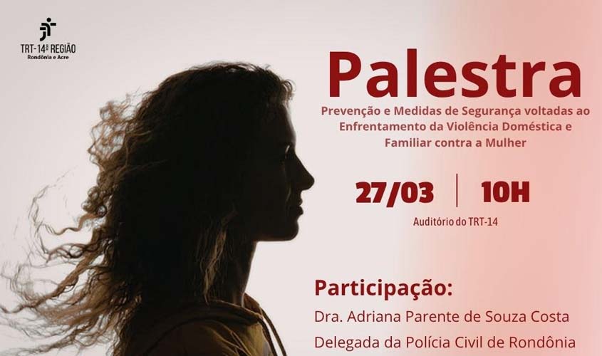 Justiça do Trabalho realiza ação contra violência à mulher