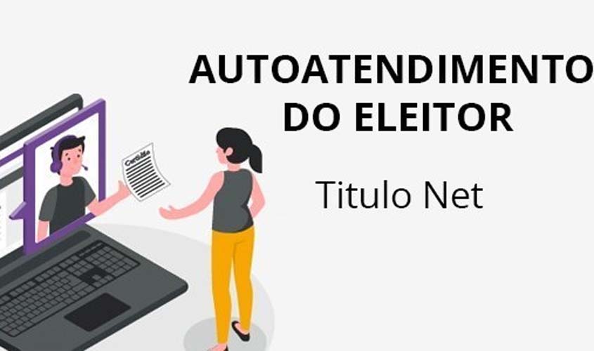 Você sabia que pode obter o título de eleitor sem sair de casa?