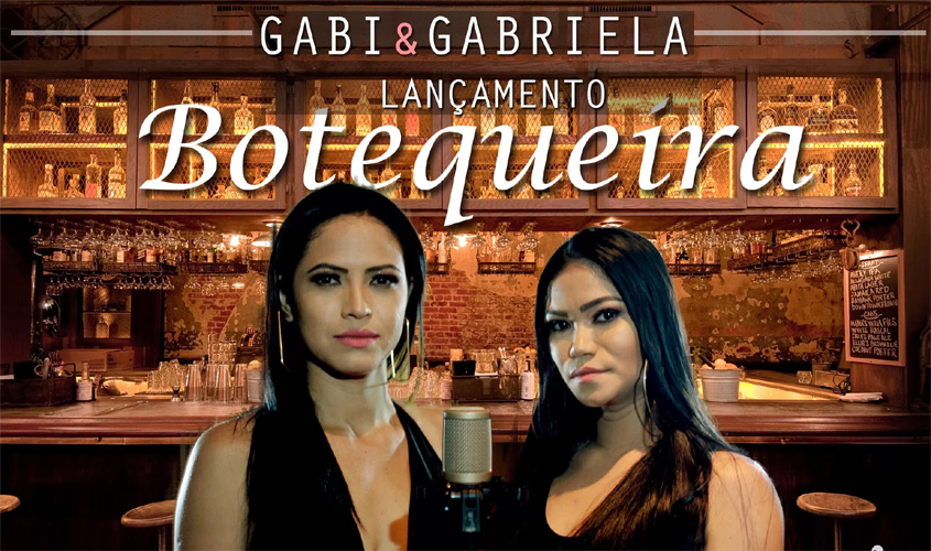 Conheça a nova música de Gabi & Gabriela