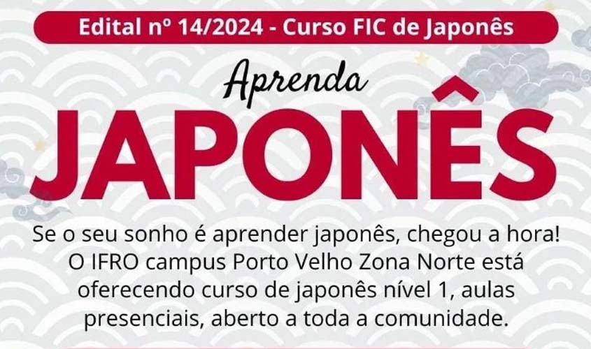 IFRO Zona Norte oferta 20 vagas em Curso de Japonês