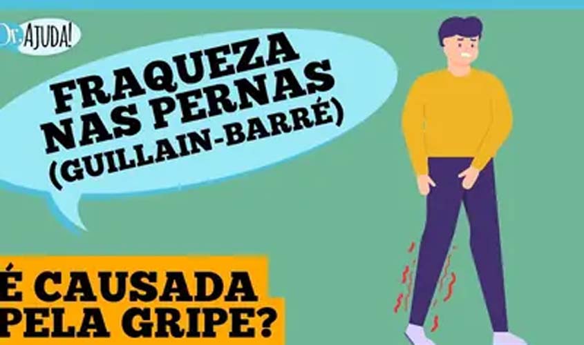 Guillain-Barré: fraqueza nas pernas
