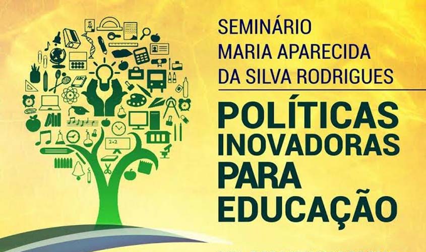 Sindsef promove seminário sobre Políticas Inovadoras para Educação