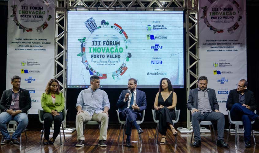 III Fórum Inovação em Porto Velho reúne especialistas de todo país para debater o desenvolvimento econômico sustentável