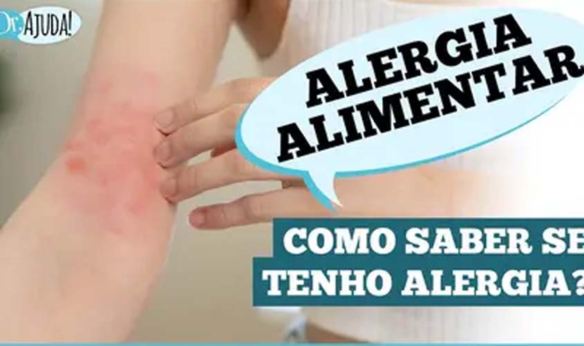 Alergia alimentar: sinais e quando buscar ajuda