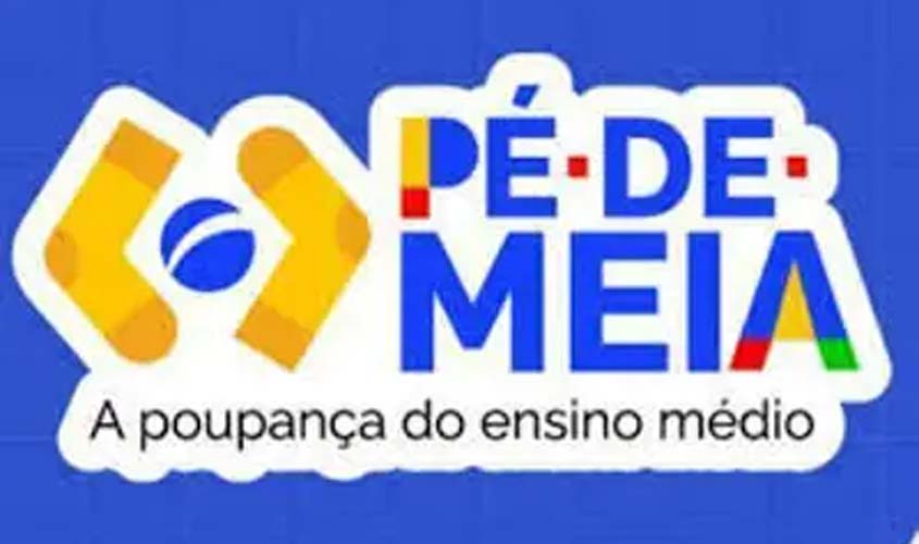 Pé-de-Meia: pagamento para nascidos em jan/fev