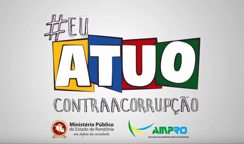 Ampro lança campanha “Eu Atuo Contra a Corrupção” com VT e material para site e redes sociais