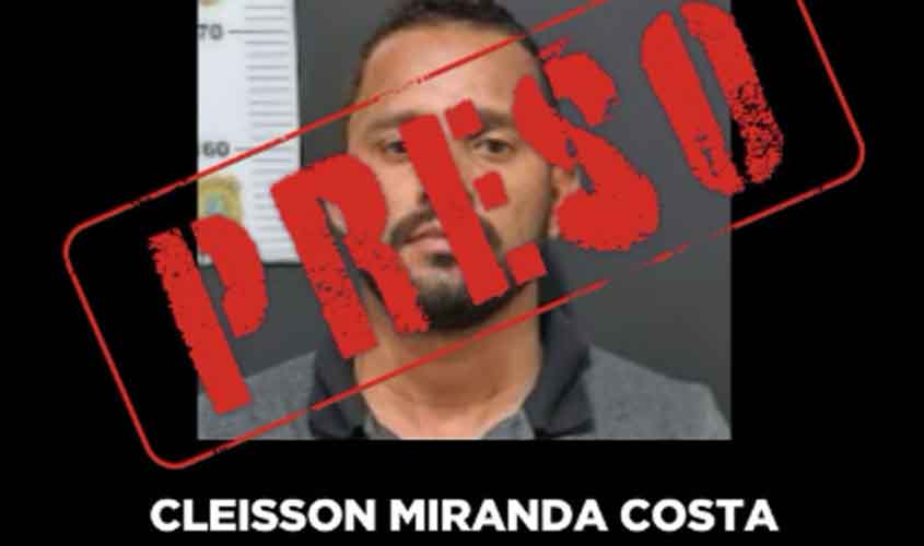 POLÍCIA CIVIL: PRESO FORAGIDO EM JI-PARANÁ