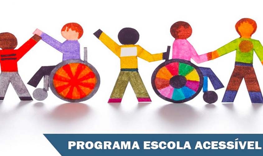 Adesão ao Programa Escola Acessível vai até 9 de novembro