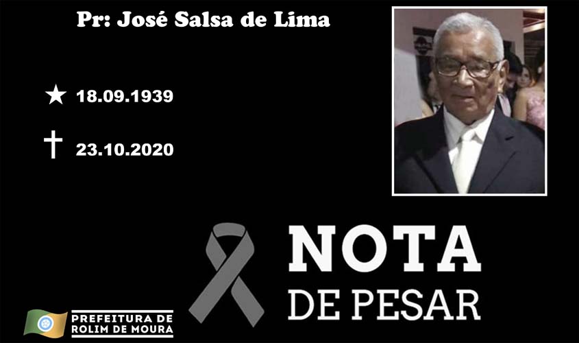 Nota de Pesar: Pastor José Salsa de Lima