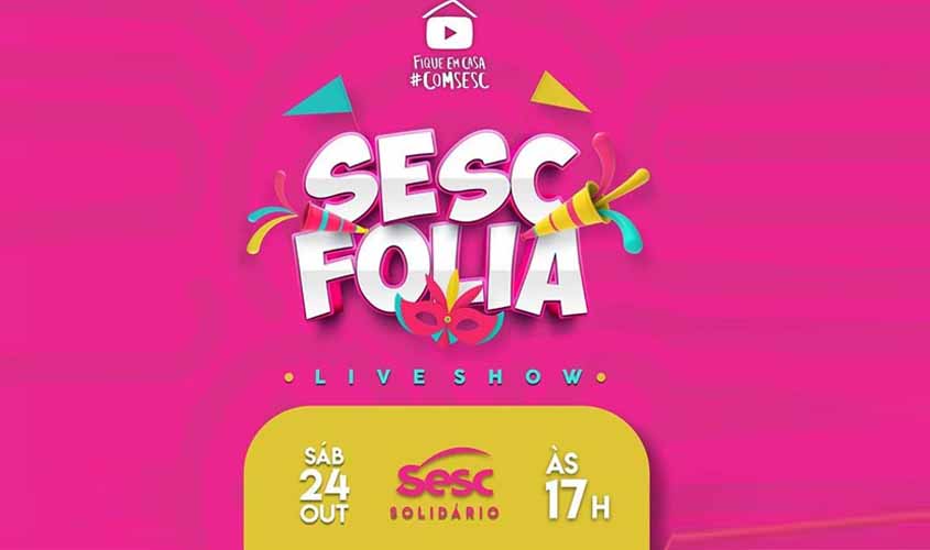 SESC FOLIA: Em live, Sesc Rondônia realiza evento solidário neste sábado (24)