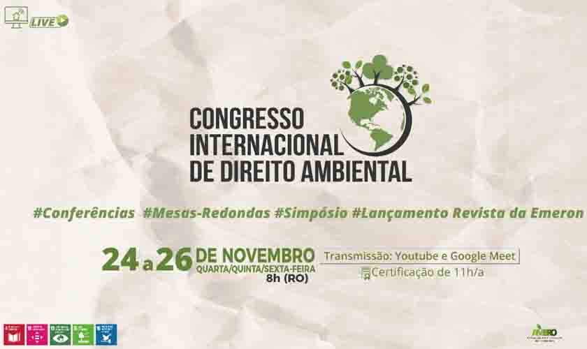Emeron reúne juristas de renome em Congresso Internacional de Direito Ambiental, que começa amanhã, 24
