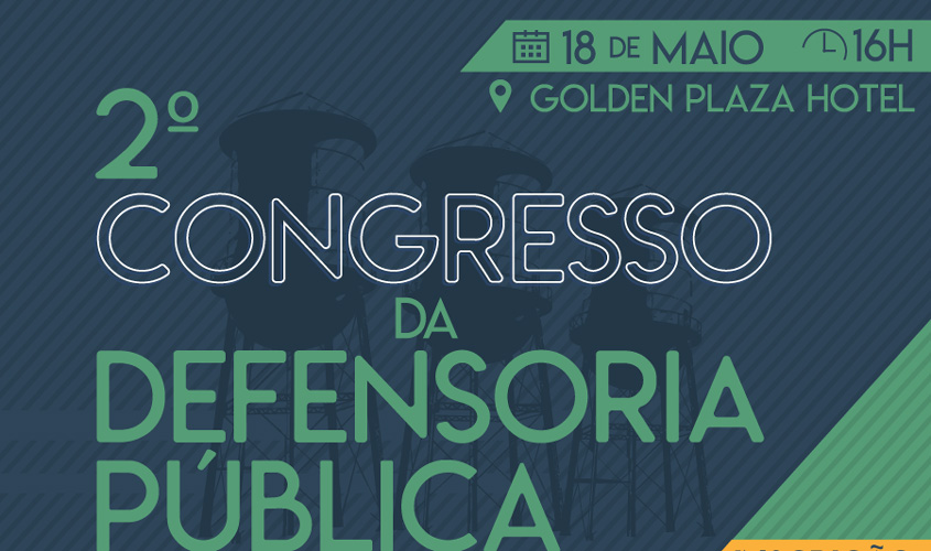 Inscrições abertas para o 2º Congresso da Defensoria Pública de Rondônia