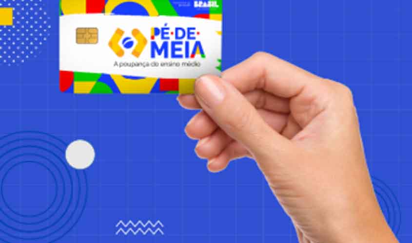 Pé-de-Meia: pagamento para nascidos em março e abril ocorre nesta terça-feira (24)