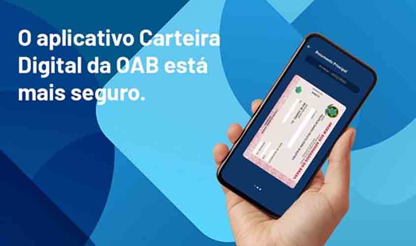 Carteira Digital da OAB ganha novas funcionalidades e segurança aprimorada