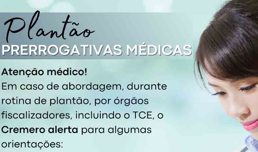 Cremero divulga plantão de apoio para prerrogativas médicas 