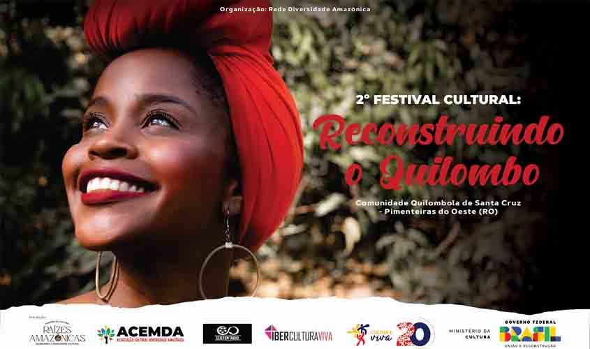 2º Festival Cultural: Reconstruindo o Quilombo será realizado em novembro