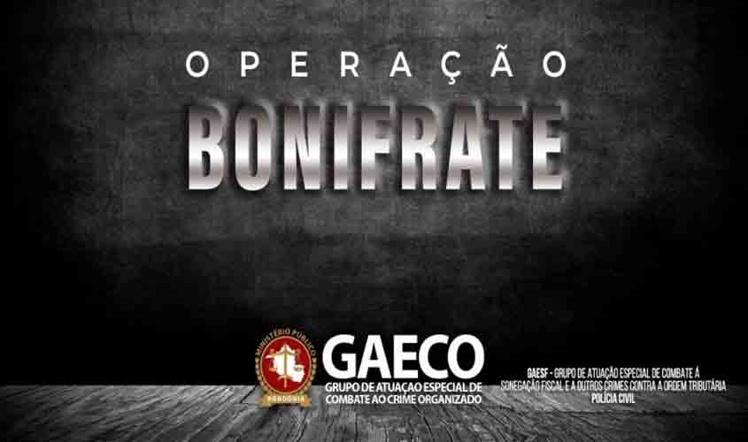 Operação Bonifrate - MP, PC e Secretaria de Finanças deflagram operação de combate à sonegação fiscal