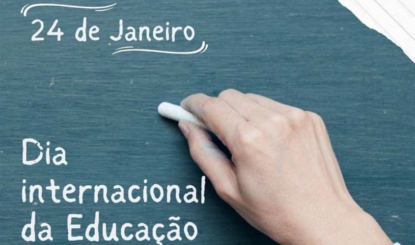 Sintero destaca necessidade de mais valorização ao lembrar o Dia Internacional da Educação, comemorado neste 24 de janeiro