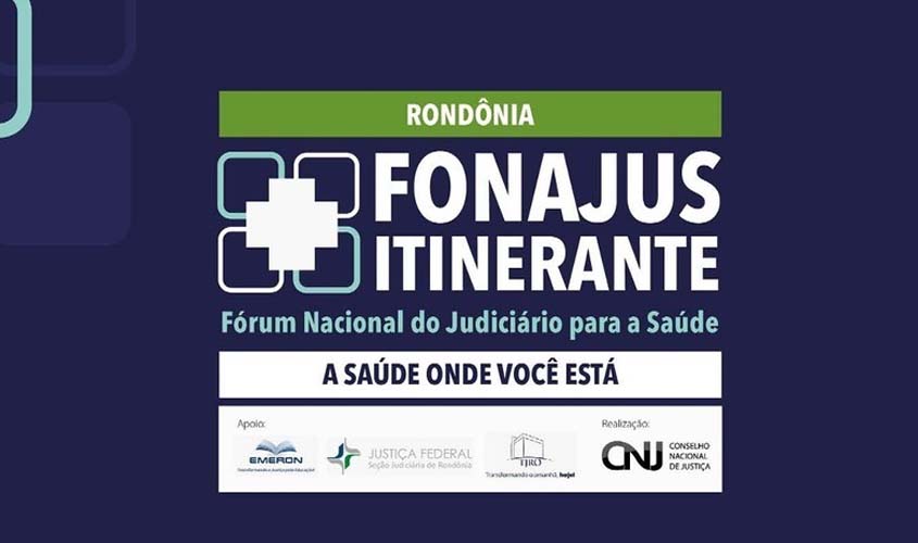 Fonajus debate judicialização da saúde em Porto Velho