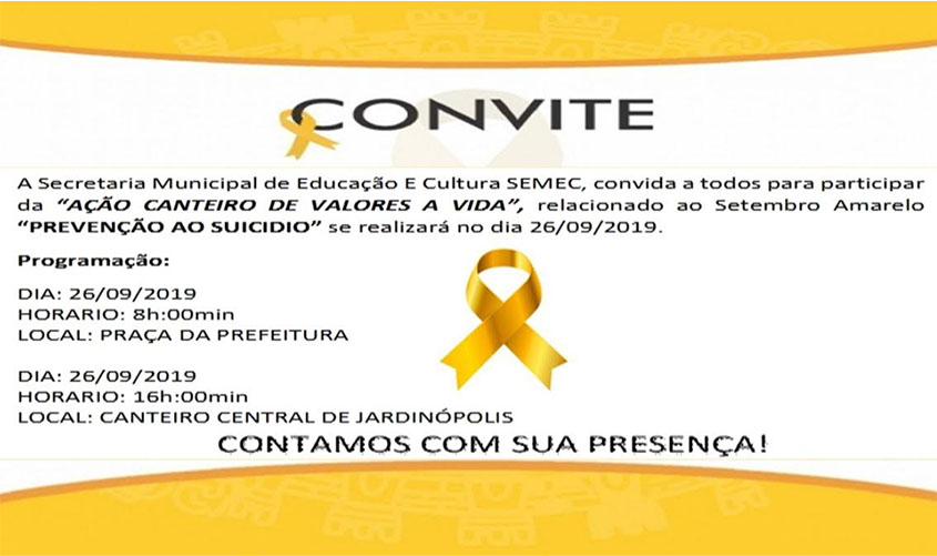 SETEMBRO AMARELO: “Ação canteiro de valores a vida” em Castanheiras, participe