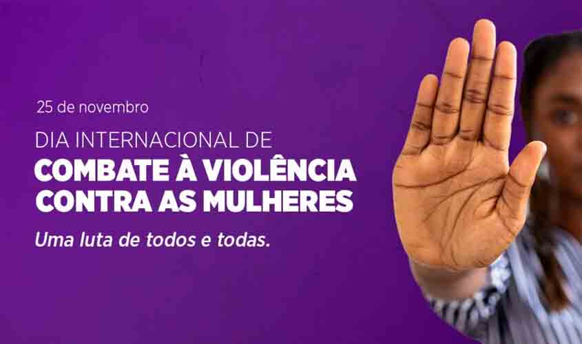 25 de novembro: OAB Rondônia reforça engajamento no Dia Internacional para a Eliminação da Violência contra as Mulheres