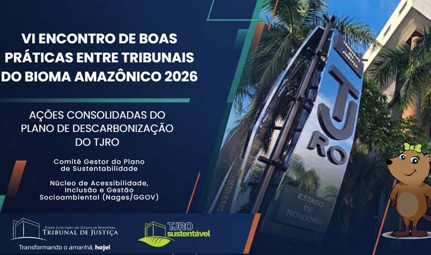 TJRO destaca descarbonização em encontro de tribunais