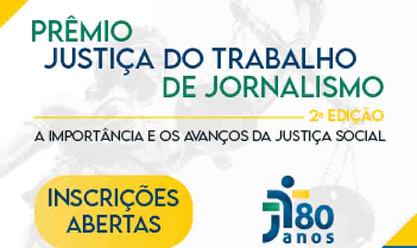 Prêmio Justiça do Trabalho de Jornalismo oferece R$ 10 mil aos vencedores de cada categoria
