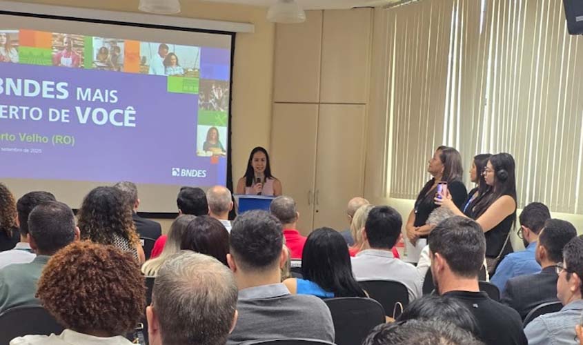 BNDES e FIERO reúnem empresários para fomentar negócios em Rondônia