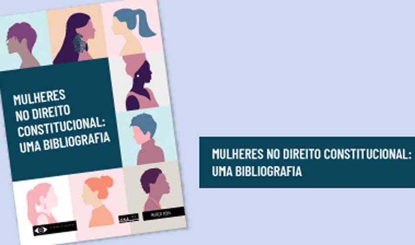 STF lança obra sobre produção feminina no Direito Constitucional