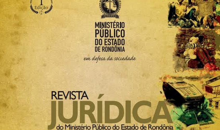 Ministério Público do Estado de Rondônia lança Revista Jurídica no dia 3 de maio