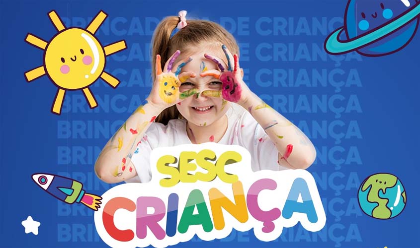 Sesc RO realiza programação especial para semana do dia das crianças