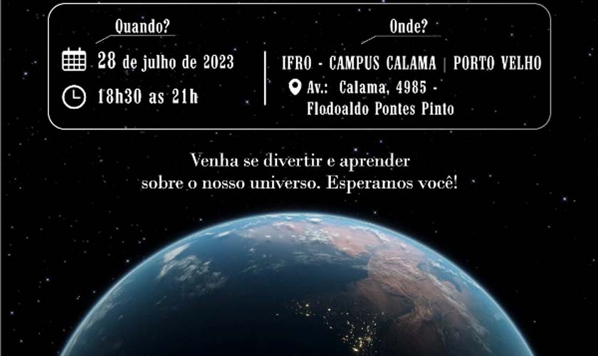 Hoje tem Observação do Céu Noturno com o AstroIFRO no Campus Porto Velho Calama