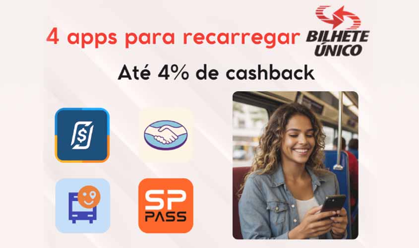 Os 4 melhores apps para fazer a recarga do Bilhete Único SP