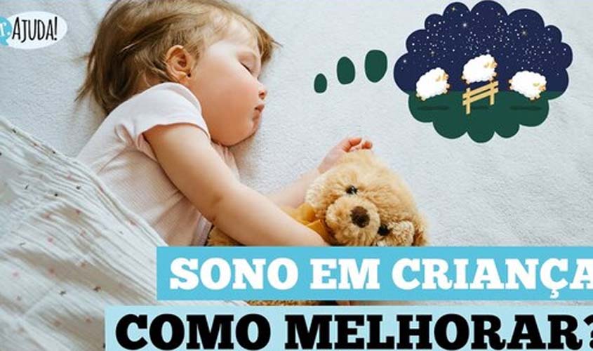 Dicas para fazer a criança dormir melhor