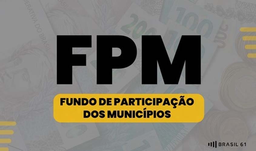 FPM: municípios de Rondônia receberão, nesta quinta-feira (29), mais de R$ 24 milhões