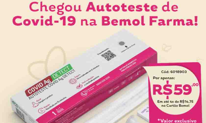Bemol Farma inicia venda de autotestes de Covid-19 
