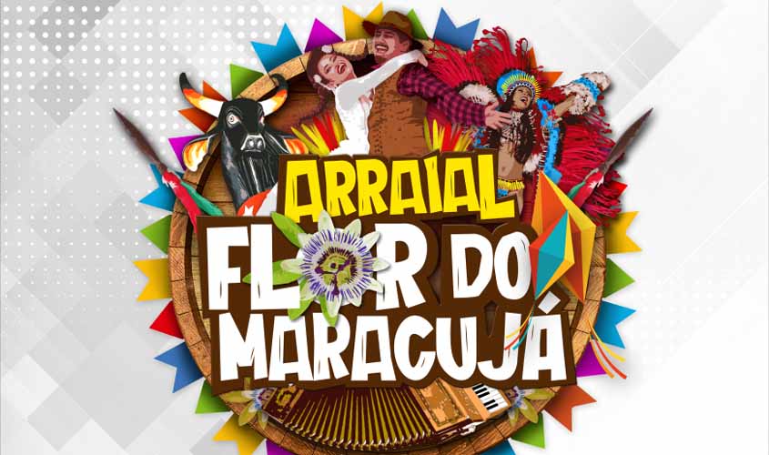 Arraial Flor do Maracujá será lançado oficialmente neste domingo (2), em Porto Velho