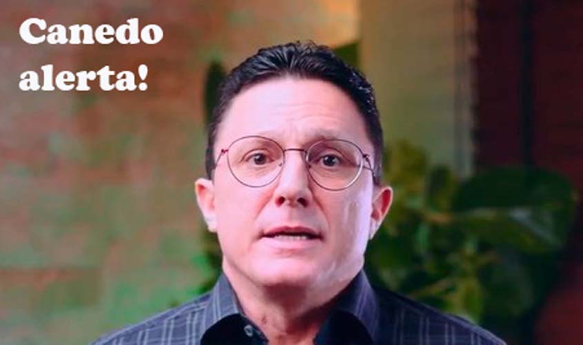 Candidatos e assessores devem agir com cautela, alerta Canedo