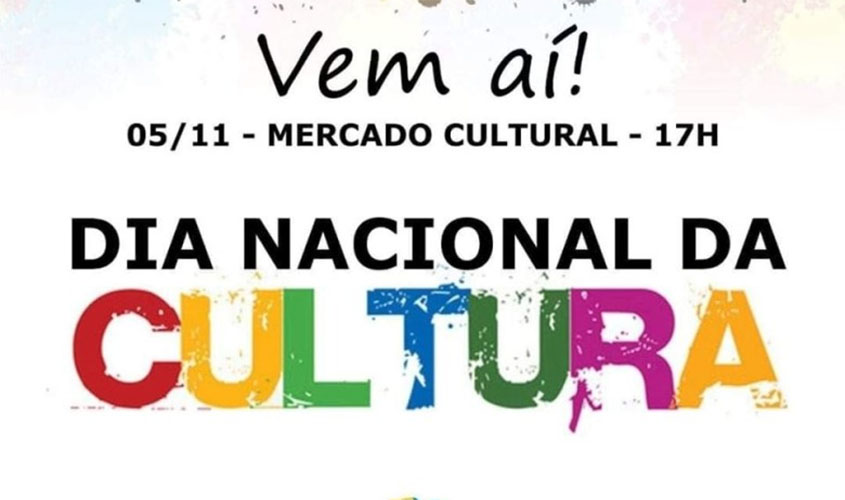 Prefeitura comemora o Dia Nacional da Cultura no Mercado Cultural