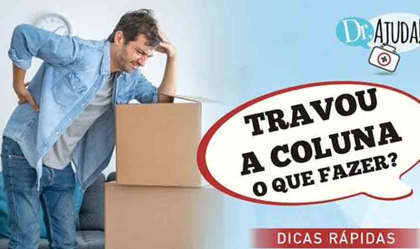 Travamento da coluna; o que fazer?