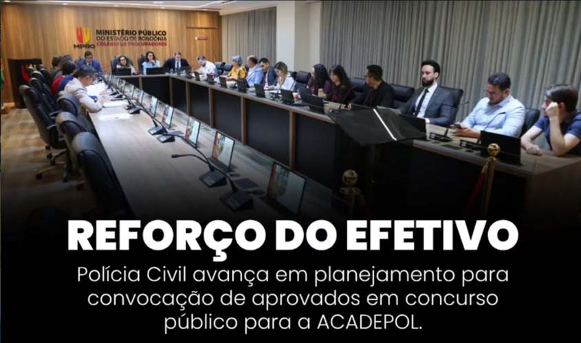 PC avança no reforço do efetivo em Rondônia
