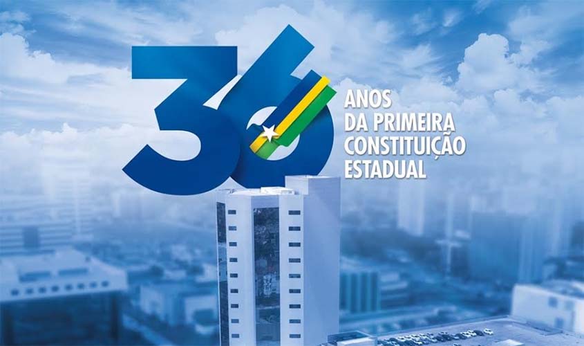 Assembleia Legislativa promove Semana Especial para comemorar os 36 anos da Constituição de Rondônia